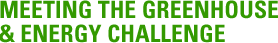 Meeting the Challenge of Greenhouse